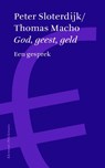God, geest, geld - Peter Sloterdijk ; Thomas Macho - 9789086871544