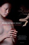 Worden wij betere mensen? - Anton van Harskamp ; Gerben Meynen ; Bettine Siertsema - 9789086871568