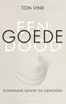 Een goede dood - Ton Vink - 9789086872244