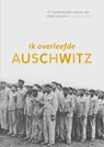 Ik overleefde Auschwitz - Ferenc Göndör - 9789086963003