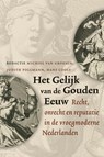 Het gelijk van de Gouden Eeuw - Michiel van Groesen ; Judith Pollmann ; Hans Cools - 9789087044534
