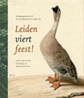 Leiden viert feest! - Jef Schaeps ; Jaap van der Veen - 9789087282202