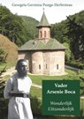 Vader Arsenie Boca Wonderlijk Uitzonderlijk - Georgeta Germina Punga-Herbreteau - 9789087598730