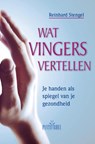Wat vingers vertellen - Reinhard Stengel - 9789088401404