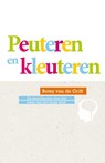 Peuteren en kleuteren - Betsy van de Grift - 9789088505065