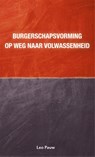 Burgerschapsvorming op weg naar volwassenheid - Leo Pauw - 9789088508783