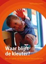 Waar blijft de kleuter? - Helma Brouwers - 9789088509346