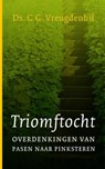 Triomftocht - C.G. Vreugdenhil - 9789088650840