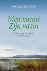 Men noemt zijn naam - Thomas Boston - 9789088651809