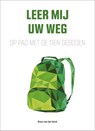 Leer mij Uw weg - Bram van der Horst - 9789088972249