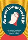 Samen jongelooflijk - Esther Antheunis ; Elia Cantaert ; Liesbeth Corvers ; Nick Hannes ; Isaac van der Jeught ; Lars van Peer ; Bart Willemen ; Jonathan Wuyts - 9789089123367