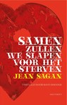 Samen zullen we slapen voor het sterven - Jean Sagan - 9789089244147