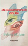 De kunstwereld en ik - Feline Minne - 9789089244338