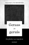 Geraas en geruis - Jean Paul Van Bendegem - 9789089244963