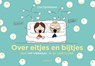 Over eitjes en bijtjes - Lisa Spillebeen - 9789089247605