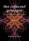 Het verleden met zijn invloed in het heden - Wilma ter Mull - 9789089547057