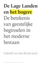De lage landen en het hogere - Gabriël van den Brink - 9789089643582