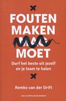 Fouten maken moet - Remko van der Drift - 9789089651709