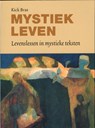 Mystiek leven - Kick Bras - 9789089720429