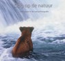 Oog op de natuur - Joris van Alphen ; Theo Bosboom ; Jasper Doest ; Frans Lanting ; Jan Vermeer ; André Kuipers ; Bas Meelker ; Marius van der Sandt & Eric Bergmeester ; Jurgen Sloots - 9789090280479