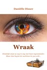 Wraak - Daniëlle Disser - 9789090388151