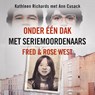 Onder één dak met seriemoordenaars Fred & Rose West - Kathleen Richards ; Ann Cusack - 9789181121735