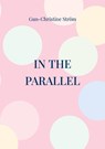 In the parallel - Gun-Christine Ström - 9789181142808
