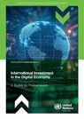 International Investment in the Digital Economy - United Nations Conference on Trade and Development - 9789211546330