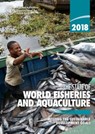 2018 The State of World Fisheries and Aquaculture: Meeting the Sustainable Development Goals - Food and Agriculture Organization of the United Nations - 9789251305638