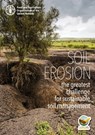 Soil Erosion: The Greatest Challenge for Sustainable Soil Management - Food and Agriculture Organization of the United Nations - 9789251314432
