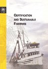 Certification and Sustainable Fisheries -  - 9789280731279