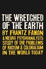 The Wretched of the Earth - FANON,  Frantz - 9789309470394