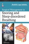 Surgical Management in Snoring and Sleep-disordered Breathing - Rodolfo Lugo Saldana - 9789351528890