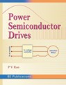 Power Semiconductor Drives - P V Rao - 9789352300273
