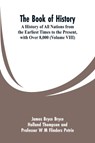 The Book of History - James Bryce ; Holland Thompson ; W M Flinders Petrie - 9789353299675