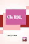 Atta Troll - HEINE,  Heinrich - 9789353448554