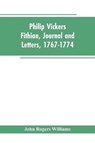 Philip Vickers Fithian, Journal and Letters, 1767-1774 - WILLIAMS,  John Rogers - 9789353603571