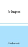 The Shaughraun - Dion Boucicault - 9789354049118