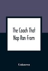 The Coach That Nap Ran From - Unknown - 9789354361388
