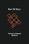 Bar-20 Days - Clarence Edward Mulford - 9789354549595
