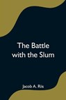 The Battle with the Slum - A RIIS,  Jacob - 9789354595165