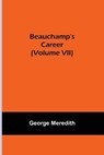 Beauchamp's Career (Volume VII) - MEREDITH,  George - 9789354750212