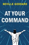 At Your Command - Neville Goddard - 9789355223302