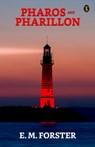 Pharos And Pharillon - E. M. Forster - 9789355840554