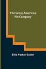 The Great American Pie Company - PARKER BUTLER,  Ellis - 9789356232686