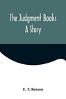 The Judgment Books - F. BENSON,  E. - 9789356571778