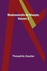 Mademoiselle de Maupin, Volume 2 - GAUTIER,  Théophile - 9789356577015