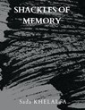 Shackles of Memory - Sada Khelalfa - 9789356649132