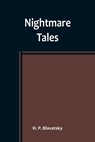 Nightmare Tales - H. P. Blavatsky - 9789356783805