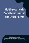 Matthew Arnold's Sohrab and Rustum and Other Poems - Matthew Arnold - 9789356901667